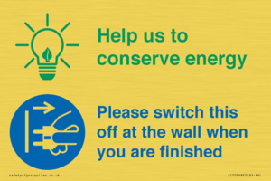 Help us to conserve energy - Switch this off at the wall when you are finished